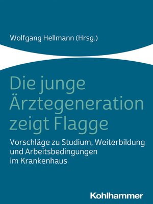 cover image of Die junge Ärztegeneration zeigt Flagge
